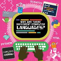 Book Cover for Why Are There Different Computer Languages? by Steffi Cavell-Clarke, Danielle Webster-Jones