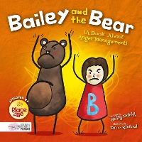 Book Cover for Bailey and the Bear (A Book About Anger Management) by Holly Duhig, Drue Rintoul