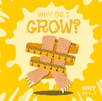 Book Cover for Why Do I Grow? by Kirsty Holmes