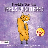 Book Cover for Freddie the Fox Feels Frightened by John Wood, Danielle Webster-Jones