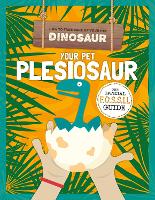 Book Cover for Your Pet Pleisiosaur by Kirsty Holmes