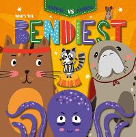 Book Cover for Who's the Bendiest? by Kirsty Holmes, Danielle Rippengill