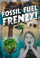 Book Cover for Fossil Fuel Frenzy! by Robin Twiddy