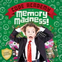 Book Cover for Code Academy and the Memory Madness! by Kirsty Holmes, Danielle Webster-Jones