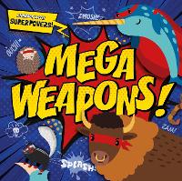 Book Cover for Mega Weapons! by Emilie Dufresne