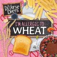 Book Cover for I'm Allergic to Wheat by Madeline Tyler