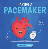 Book Cover for Having a Pacemaker by Harriet Brundle