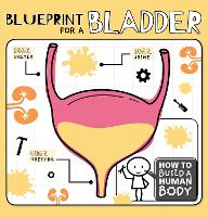 Book Cover for Blueprint for a Bladder by Kirsty Holmes