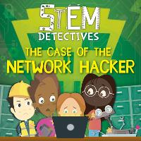 Book Cover for The Case of the Network Hacker by William Anthony, Amy Li