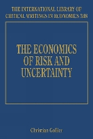 Book Cover for The Economics of Risk and Uncertainty by Christian Gollier