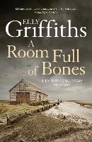 Book Cover for A Room Full of Bones by Elly Griffiths