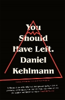 Book Cover for You Should Have Left by Daniel Kehlmann