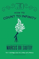 Book Cover for How to Count to Infinity by Marcus du Sautoy