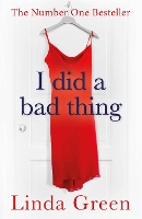 Book Cover for I Did a Bad Thing by Linda Green