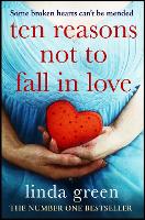 Book Cover for Ten Reasons Not to Fall In Love by Linda Green