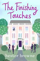 Book Cover for The Finishing Touches by Hester Browne