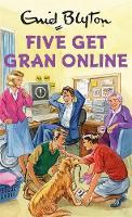 Book Cover for Five Get Gran Online by Bruno Vincent