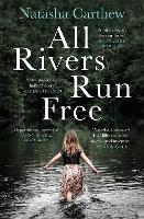 Book Cover for All Rivers Run Free by Natasha Carthew