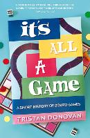 Book Cover for It's All a Game by Tristan Donovan