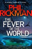 Book Cover for The Fever of the World by Phil Rickman