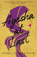 Book Cover for Ayesha at Last by Uzma Jalaluddin