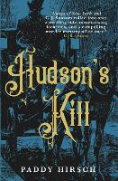 Book Cover for Hudson's Kill by Paddy Hirsch