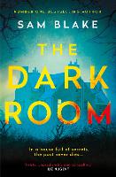 Book Cover for The Dark Room  by Sam Blake 