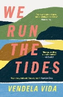 Book Cover for We Run the Tides by Vendela Vida