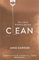 Book Cover for Clean The most addictive novel you'll read this year by Juno Dawson