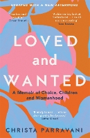 Book Cover for Loved and Wanted by Christa Parravani