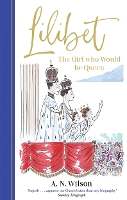 Book Cover for Lilibet: The Girl Who Would be Queen by A.N. Wilson