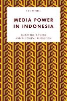 Book Cover for Media Power in Indonesia by Ross Tapsell