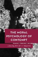 Book Cover for The Moral Psychology of Contempt by Michelle Mason