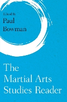 Book Cover for The Martial Arts Studies Reader by Paul Bowman