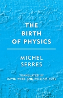 Book Cover for The Birth of Physics by Michel Serres