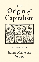 Book Cover for The Origin of Capitalism by Ellen Meiksins Wood