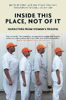 Book Cover for Inside This Place, Not of It by Voice of Witness, Michelle Alexander