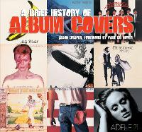 Book Cover for A Brief History of Album Covers (new edition) by Jason Draper