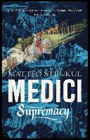 Book Cover for Medici ~ Supremacy by Matteo Strukul