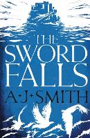 Book Cover for The Sword Falls by A.J. Smith