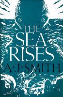 Book Cover for The Sea Rises by A.J. Smith