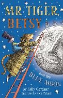 Book Cover for Mr Tiger, Betsy and the Blue Moon by Sally Gardner