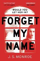 Book Cover for Forget My Name by J.S. Monroe