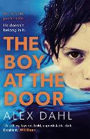 Book Cover for The Boy at the Door by Alex Dahl