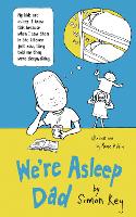 Book Cover for We're Asleep, Dad by Simon Key