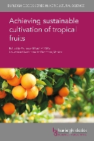 Book Cover for Achieving Sustainable Cultivation of Tropical Fruits by Elhadi M. Yahia