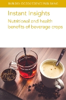 Book Cover for Instant Insights: Nutritional and Health Benefits of Beverage Crops by Dr Claudine UMR IPME Campa, Arnaud Wize Monkey Petitvallet, Prof Adriana Federal University of Rio de Janeiro Farah, Zha