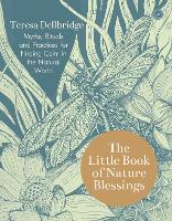 Book Cover for The Little Book of Nature Blessings by Teresa Dellbridge