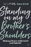 Book Cover for Standing on my Brother's Shoulders by Tara Lal