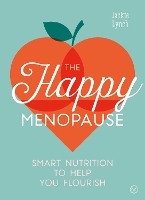 Book Cover for The Happy Menopause by Jackie Lynch